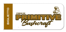 Load image into Gallery viewer, CORSO DI PRIMITIVE BUSHCRAFT