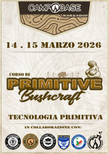 Laden Sie das Bild in den Galerie-Viewer, CORSO DI PRIMITIVE BUSHCRAFT