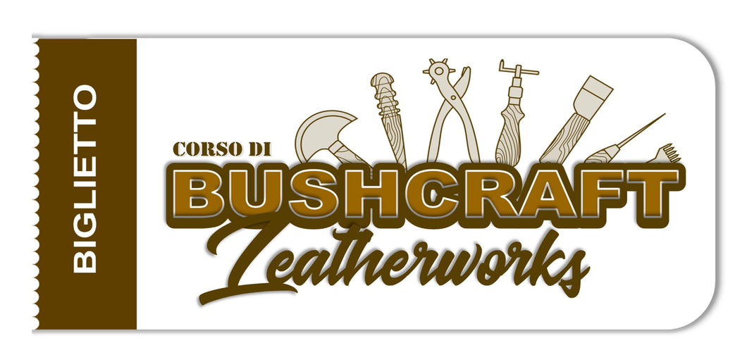 CORSO DI BUSHCRAFT LEATHERWORKS - MODULO 1 & 2